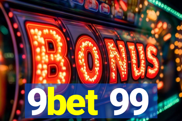 9bet 99